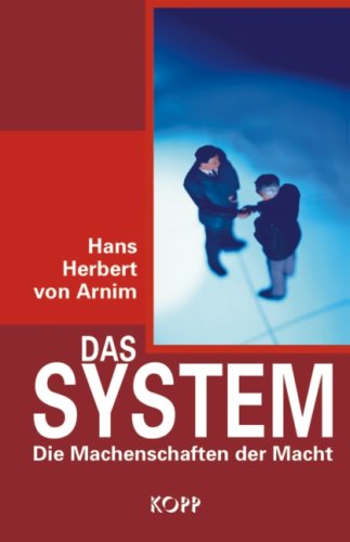 9783938516324: Das System. Die Machenschaften der Macht