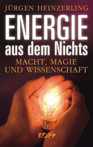 Imagen de archivo de Energie aus dem Nichts: Macht, Magie und Wissenschaft a la venta por medimops