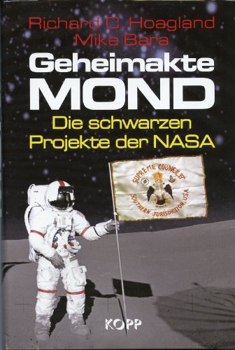 Stock image for Geheimakte Mond: Die schwarzen Projekte der NASA for sale by medimops