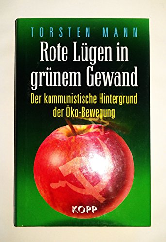 9783938516911: Rote Lgen in grnem Gewand: Der kommunistische Hintergrund der ko-Bewegung