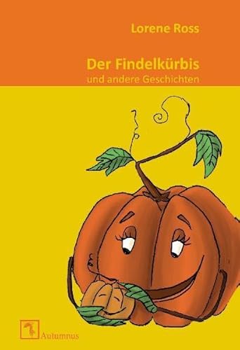 Beispielbild fr Der Findelkrbis und andere Geschichten zum Verkauf von Buchpark