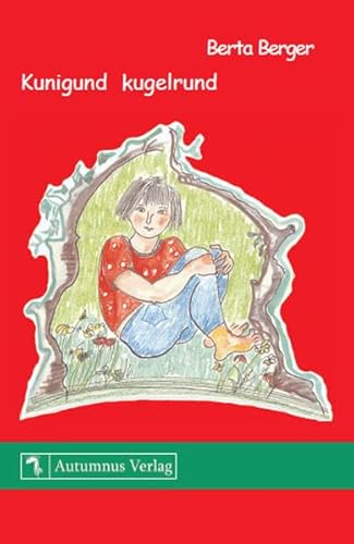 Beispielbild fr Kunigund kugelrund zum Verkauf von Buchpark