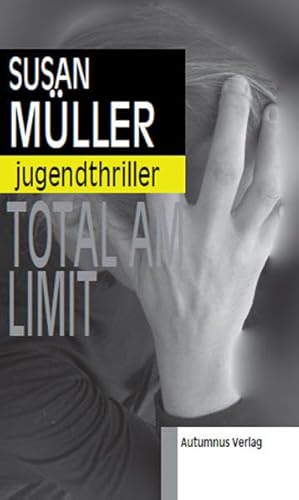 Stock image for Total am Limit: Jugendthriller for sale by medimops
