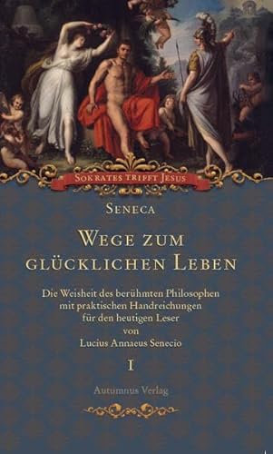 Beispielbild fr Senecio, L: Seneca. Wege zum glcklichen Leben zum Verkauf von Blackwell's