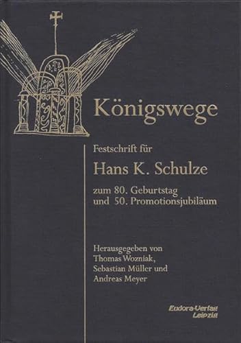 Beispielbild fr Knigswege Festschrift fr Hans K. Schulze zum Verkauf von Buchpark