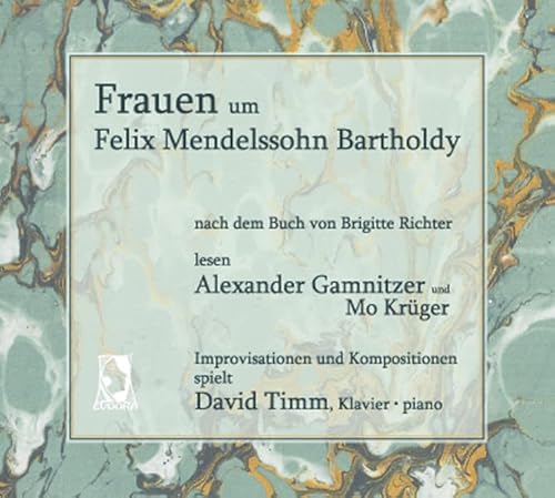 Stock image for Frauen um Felix Mendelssohn Bartholdy for sale by medimops