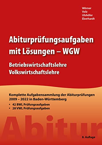 Stock image for Abiturprfungsaufgaben mit Lsungen: im Fach Volks- und Betriebswirtschaftslehre (WGW) for sale by medimops
