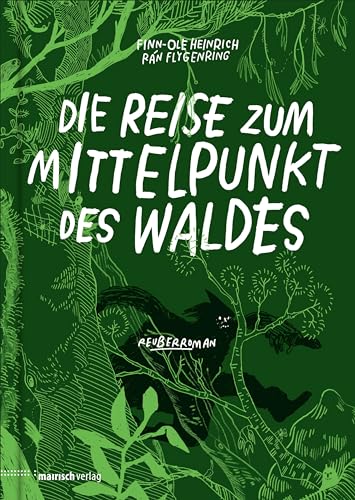 9783938539514: Die Reise zum Mittelpunkt des Waldes: Reuberroman