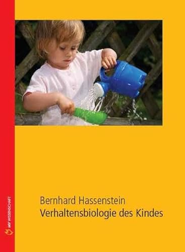 9783938568514: Verhaltensbiologie des Kindes