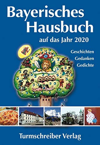 Beispielbild fr Bayerisches Hausbuch auf das Jahr 2020: Geschichten, Gedanken, Gedichte zum Verkauf von medimops