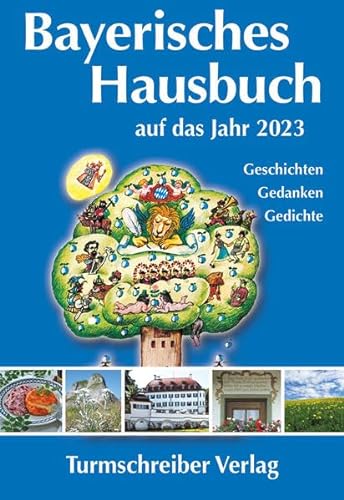 Stock image for Bayerisches Hausbuch auf das Jahr 2023: Geschichten, Gedanken, Gedichte for sale by medimops