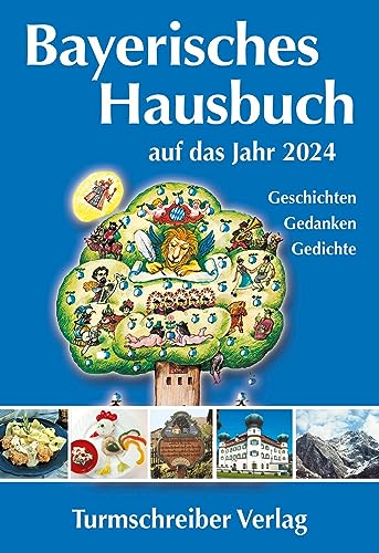 Stock image for Bayerisches Hausbuch auf das Jahr 2024: Geschichten, Gedanken, Gedichte for sale by medimops