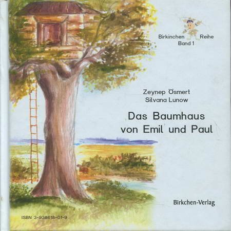 9783938618011: Die Rettung des Schneewaldes /Das Baumhaus von Emil und Paul - Wickenhfer, H. / Emmler, N. / smert, Z. / Lunow, S.