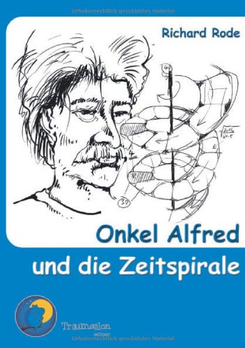 onkel alfred und die zeitspirale