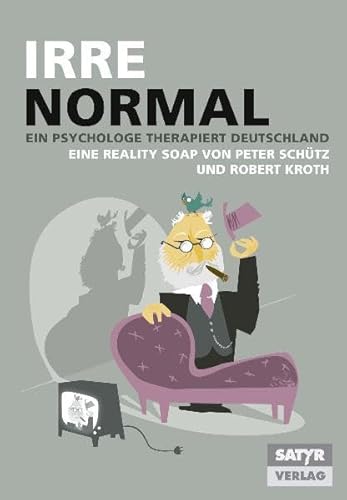 Beispielbild fr Irre Normal - Ein Psychologe therapiert Deutschland zum Verkauf von medimops