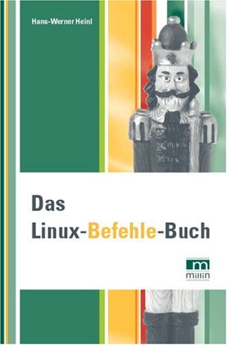 Stock image for Das Linux-Befehle-Buch for sale by Studibuch