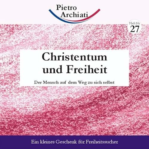 Imagen de archivo de Christentum und Freiheit. Der Mensch auf dem Weg zu sich selbst a la venta por medimops