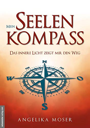 Beispielbild fr Mein Seelenkompass: Das innere Licht zeigt mir den Weg zum Verkauf von medimops