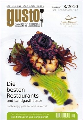 gusto Deutschland 03/2010: Der kulinarische Reiseführer. Die besten Restaurants und Landgasthäuser