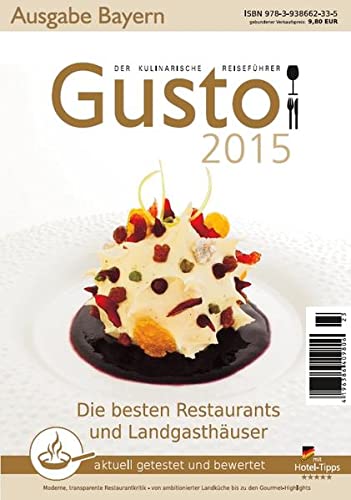 Gusto Bayern 2015: Der kulinarische Reiseführer