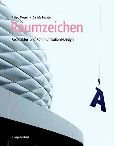 9783938666005: Raumzeichen: Architektur und Kommunikations-Design