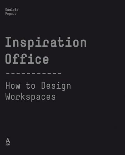 Beispielbild fr Inspiration Office : How to Design Workspaces. zum Verkauf von Antiquariat KAMAS