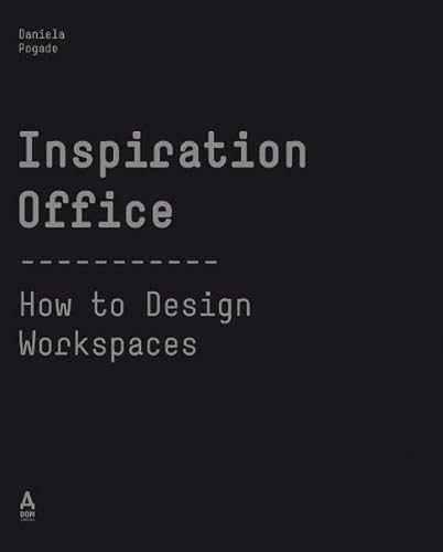 Stock image for Inspiration Office : How to Design Workspaces. for sale by Antiquariat KAMAS