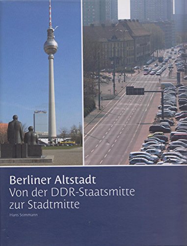 9783938666272: Berliner Altstadt: Von der DDR-Staatsmitte zur Stadtmitte