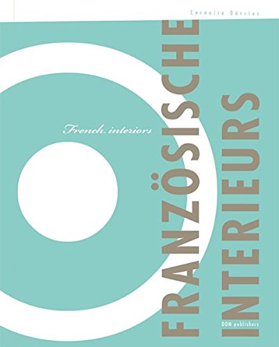 Imagen de archivo de French Interiors a la venta por Better World Books
