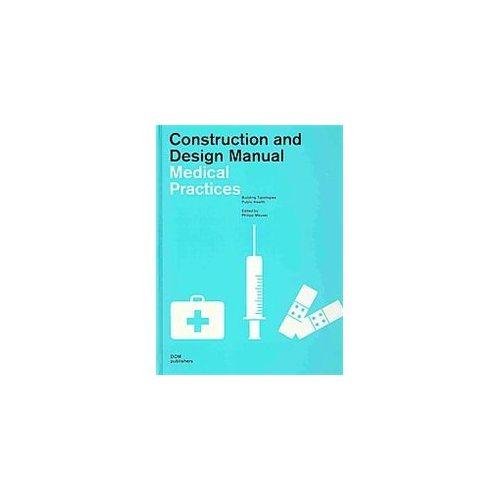 9783938666548: Medical Practices: Construction And Design Manual: Building Typologies Public Health