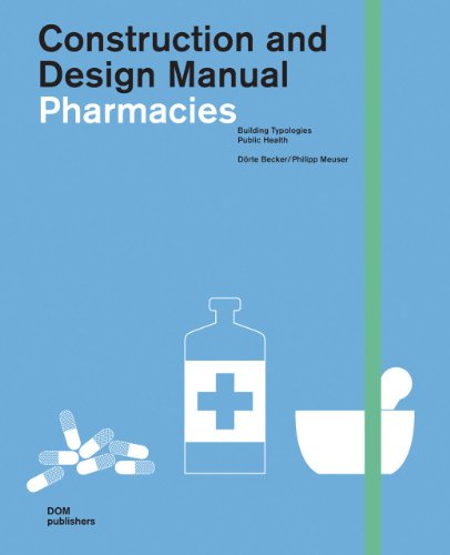 Pharmacies. Construction and Design Manual