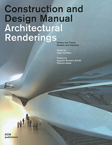 9783938666630: Architectural renderings. History and theory, studios and practices. Construction and design manual