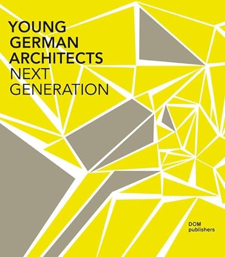 YOUNG GERMAN ARCHITECTS (9783938666784) by SCHNEIDER, ROMANA