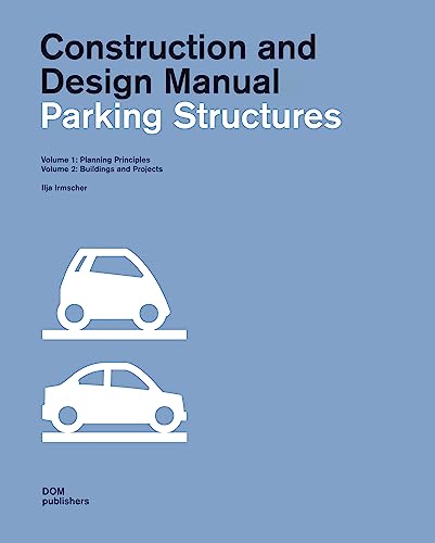 9783938666951: Parking Structures: Construction and Design Manual