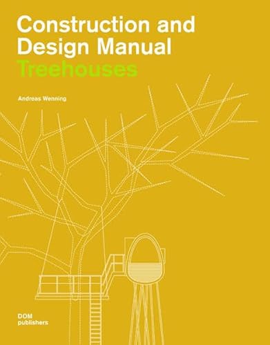 9783938666968: Treehouses. Construction and design manual: New Architecture in Trees