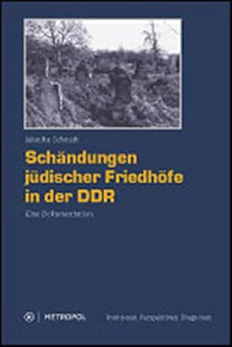 Beispielbild fr Schndungen jdischer Friedhfe in der DDR. Eine Dokumentation, zum Verkauf von modernes antiquariat f. wiss. literatur