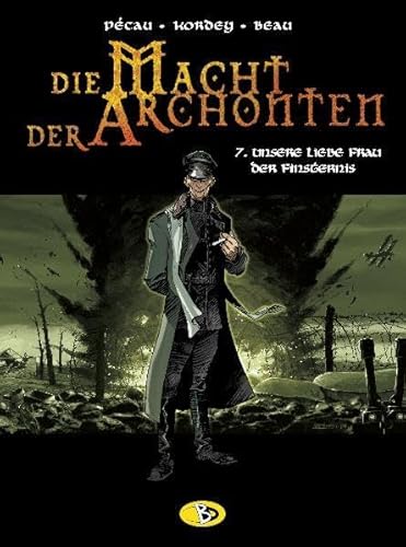 9783938698464: Die Macht der Archonten 07. - Unsere Liebe Frau der Finsternis