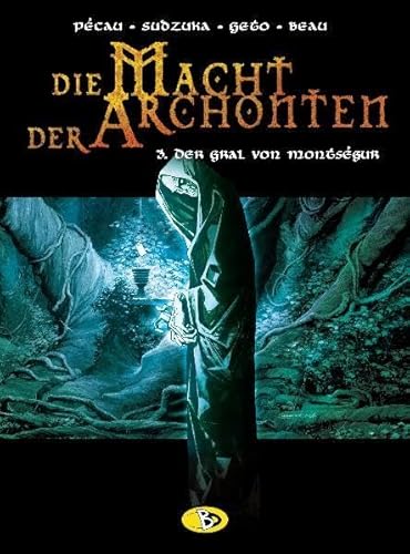 Beispielbild fr Die Macht der Archonten, Bd.3, Der Gral von Montsgur zum Verkauf von medimops