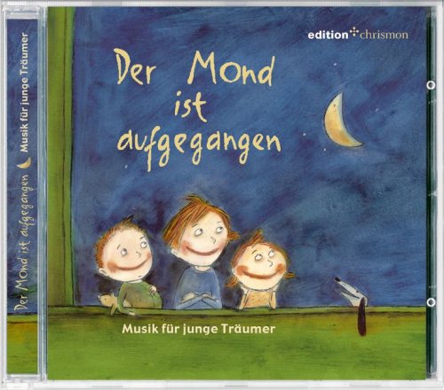 Beispielbild fr Der Mond ist aufgegangen. Musik fr junge Trumer, 1 Audio-CD zum Verkauf von medimops