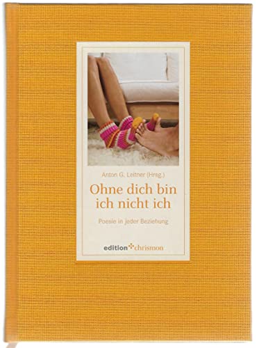 9783938704707: Ohne dich bin ich nicht ich: Poesie in jeder Beziehung