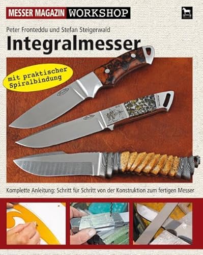 Beispielbild fr Integralmesser: Messer Magazin Workshop-Serie zum Verkauf von Books From California