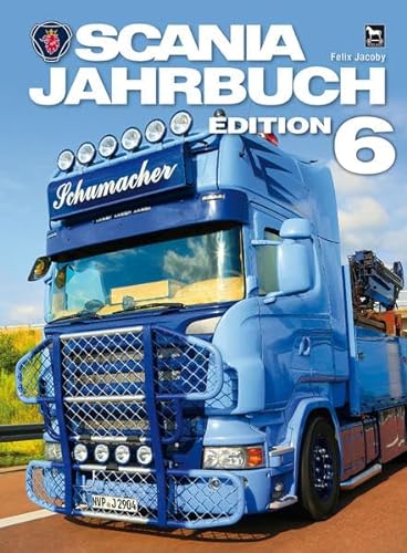 Scania Jahrbuch Edition 6 - Jacoby, Felix