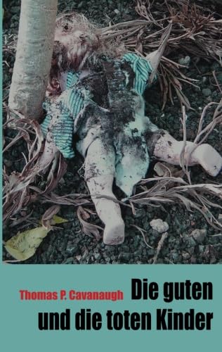 Stock image for Die guten und die toten Kinder for sale by medimops