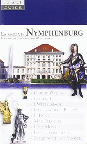Stock image for Schloss Nymphenburg: Das Lustschloss der Wittelsbacher for sale by medimops