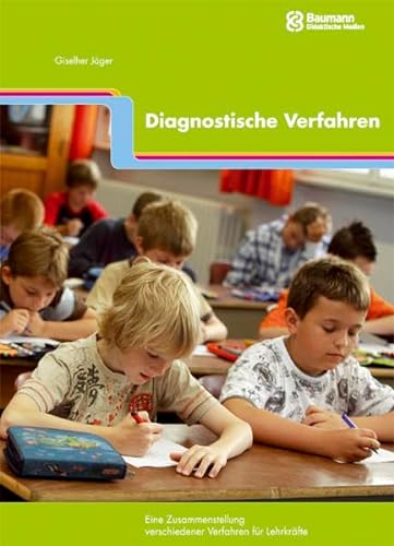 Stock image for Diagnostische Verfahren: Eine Zusammenstellung fr Lehrkrfte und Beratungsfachkrfte aller Schularten for sale by medimops