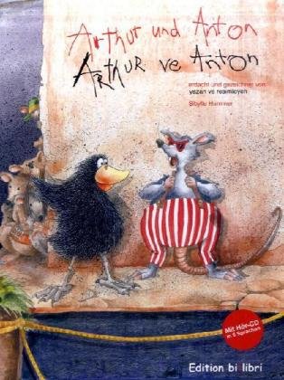 Imagen de archivo de Arthur und Anton / Arthur ve Anton: Ein deutsch-trkisches Kinderbuch a la venta por medimops