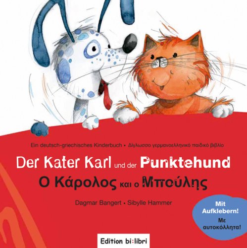 Beispielbild fr Der Kater Karl und der Punktehund: Ein deutsch-griechisches Kinderbuch zum Verkauf von medimops