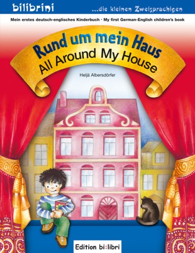 9783938735237: Rund um mein Haus / All Around My House: Mein erstes deutsch-englisches Kinderbuch. bilibrini