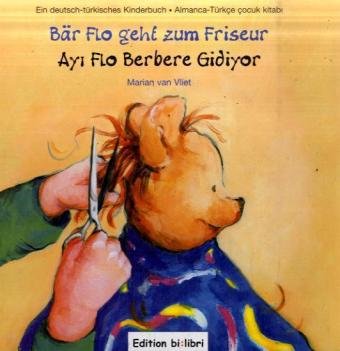 Stock image for Br Flo geht zum Friseur / Ayi Flo Berbere Gidiyor: ein deutsch-trkisches Kinderbuch for sale by medimops