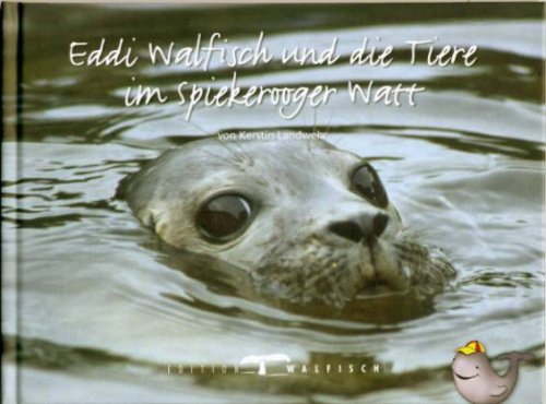 Beispielbild fr Eddi Walfisch und die Tiere im Spiekerooger Watt zum Verkauf von medimops